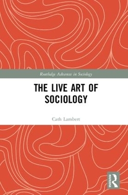 The Live Art of Sociology - Cath Lambert