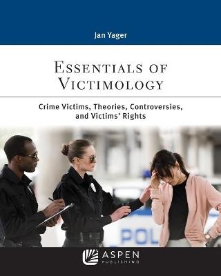 Essentials of Victimology - Jan Yager