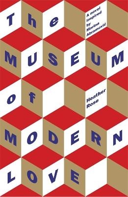 The Museum of Modern Love - Heather Rose