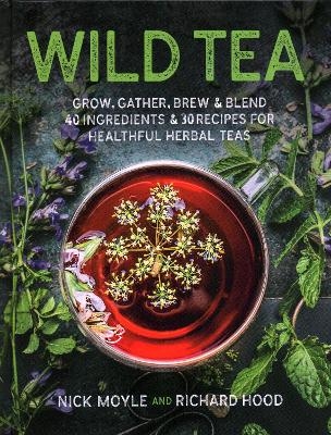 Wild Tea - Nick Moyle, Richard Hood