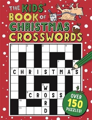 The Kids’ Book of Christmas Crosswords - Sarah Khan