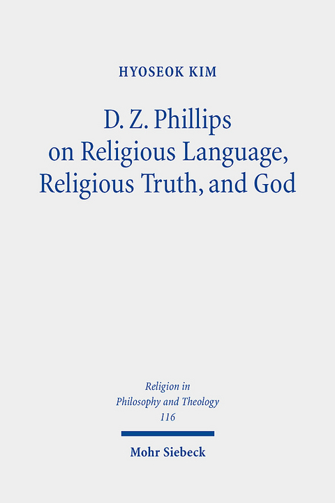 D. Z. Phillips on Religious Language, Religious Truth, and God - Hyoseok Kim