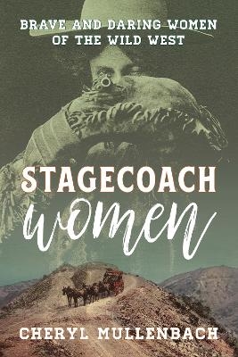 Stagecoach Women - Cheryl Mullenbach