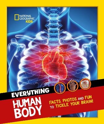 Everything: Human Body -  National Geographic Kids