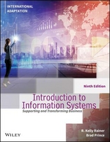 Introduction to Information Systems, International Adaptation - Rainer, R. Kelly; Prince, Brad