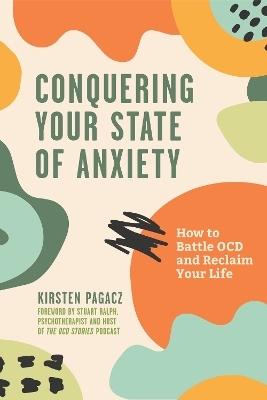 Conquering Your State of Anxiety - Kirsten Pagacz