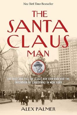 The Santa Claus Man - Alex Palmer