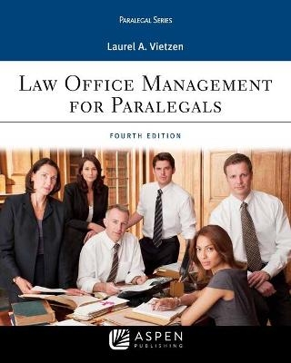 Law Office Management for Paralegals - Laurel A Vietzen