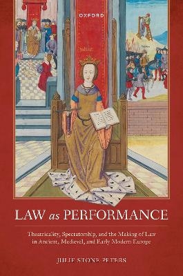 Law as Performance - Julie Stone Peters