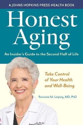 Honest Aging - Rosanne M. Leipzig