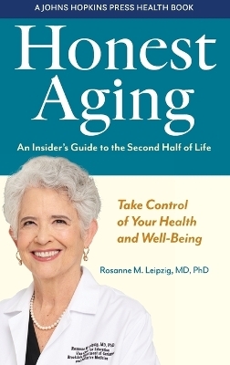 Honest Aging - Rosanne M. Leipzig