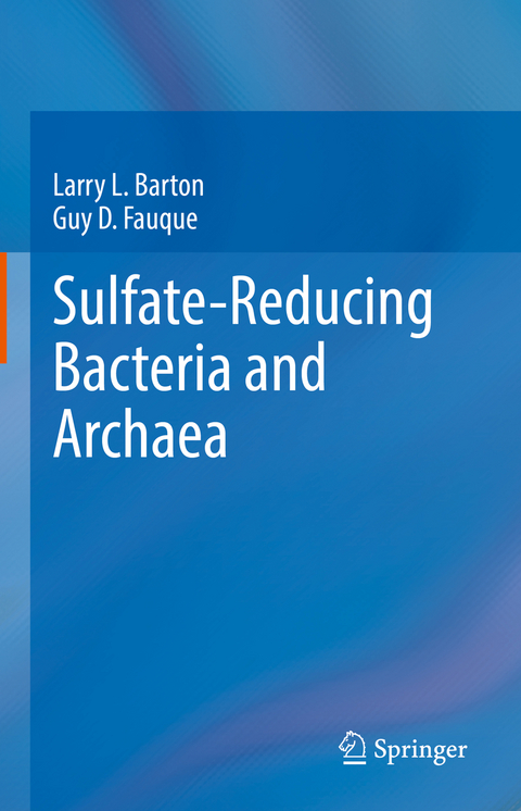 Sulfate-Reducing Bacteria and Archaea - Larry L. Barton, Guy D. Fauque