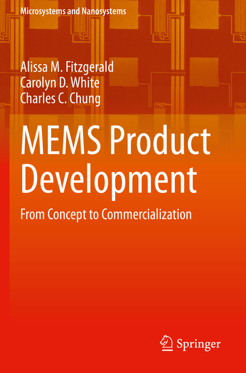 MEMS Product Development - Alissa M. Fitzgerald, Carolyn D. White, Charles C. Chung