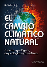 El Cambio Climático Natural - Stefan Uhlig