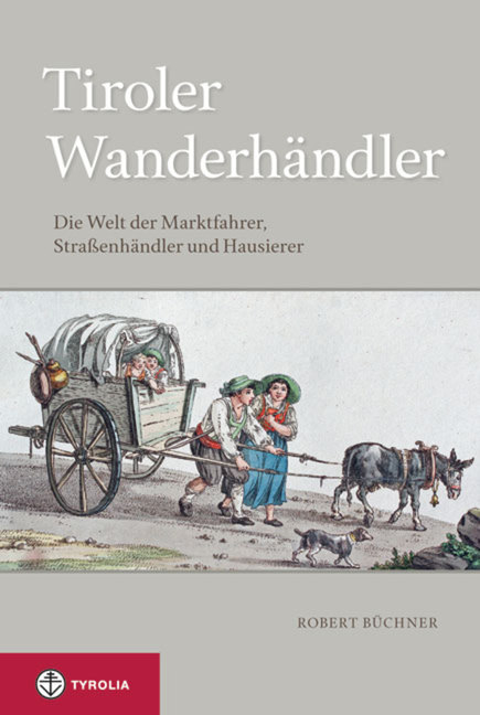 PoD - Tiroler Wanderhändler - Robert Büchner