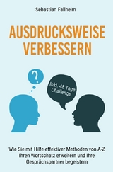 Ausdrucksweise verbessern - Sebastian Fallheim