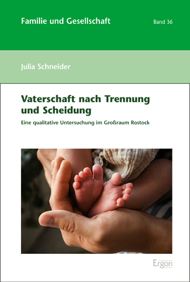 Vaterschaft nach Trennung und Scheidung - Julia Schneider