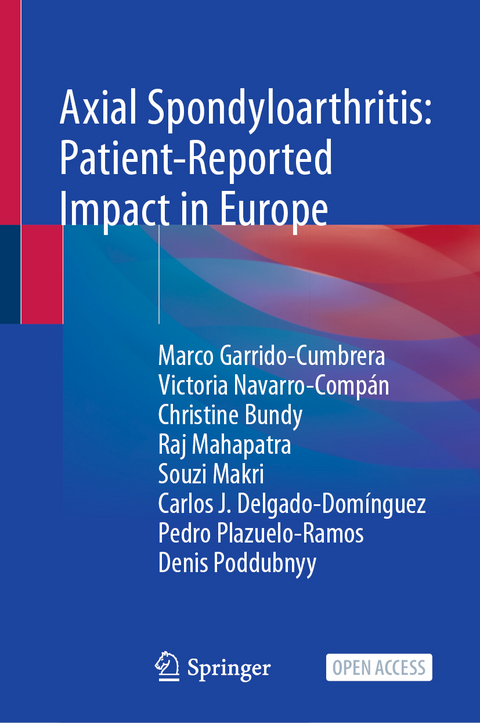 Axial Spondyloarthritis: Patient-Reported Impact in Europe - Marco Garrido-Cumbrera, Victoria Navarro-Compán, Christine Bundy, Raj Mahapatra, Souzi Makri, Carlos J. Delgado-Domínguez, Pedro Plazuelo-Ramos, Denis Poddubnyy