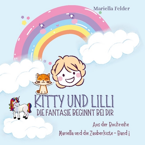 Kitty und Lilli - Mariella Felder