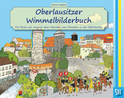 Oberlausitzer Wimmelbilderbuch - Michael Westphal