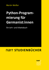 Python-Programmierung für Germanist:innen - Martin Weißer