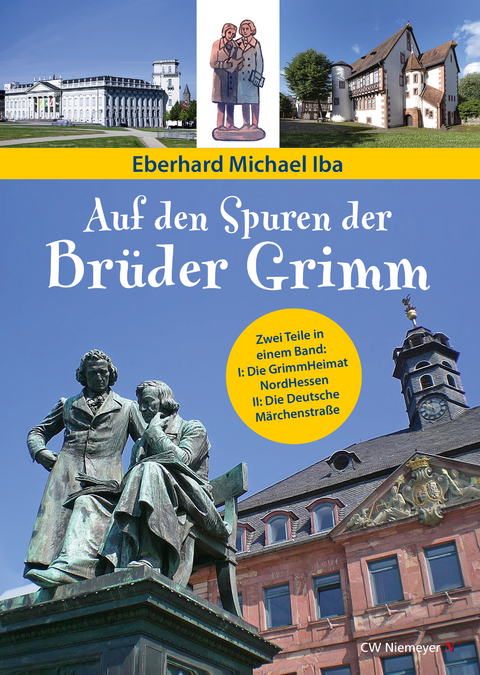 Auf den Spuren der Brüder Grimm - Eberhard Michael Iba