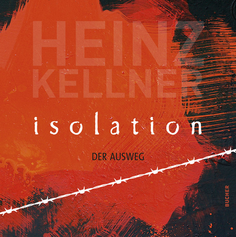 Isolation - Heinz Kellner