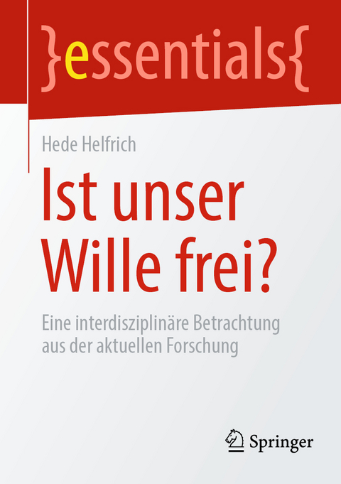 Ist unser Wille frei? - Hede Helfrich