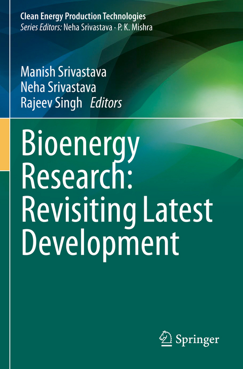 Bioenergy Research: Revisiting Latest Development - 