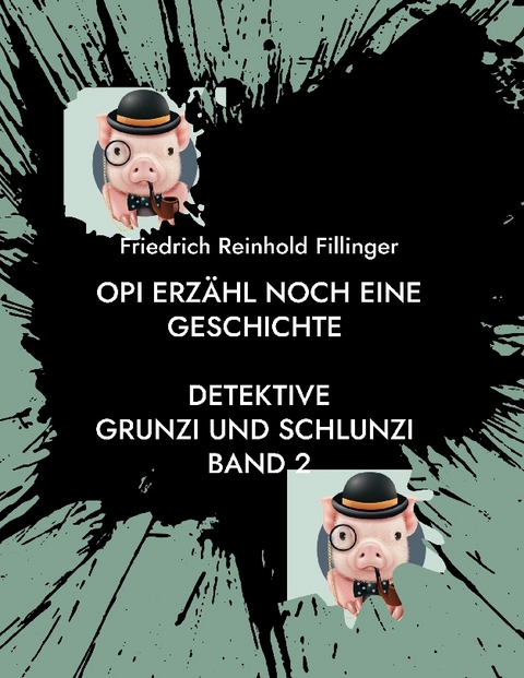 Opi erzähl noch eine Geschichte - Friedrich Reinhold Fillinger