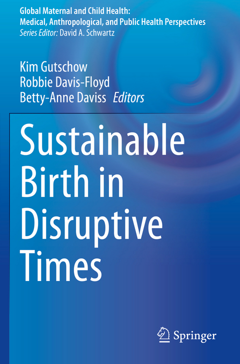 Sustainable Birth in Disruptive Times - 