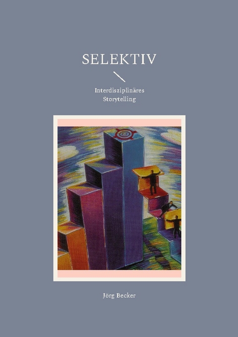 Selektiv - Jörg Becker