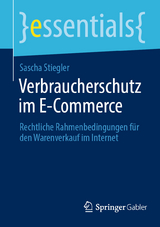 Verbraucherschutz im E-Commerce - Sascha Stiegler