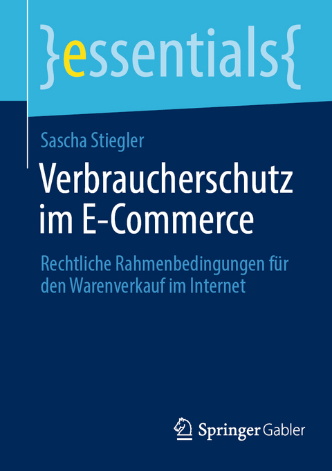 Verbraucherschutz im E-Commerce - Sascha Stiegler