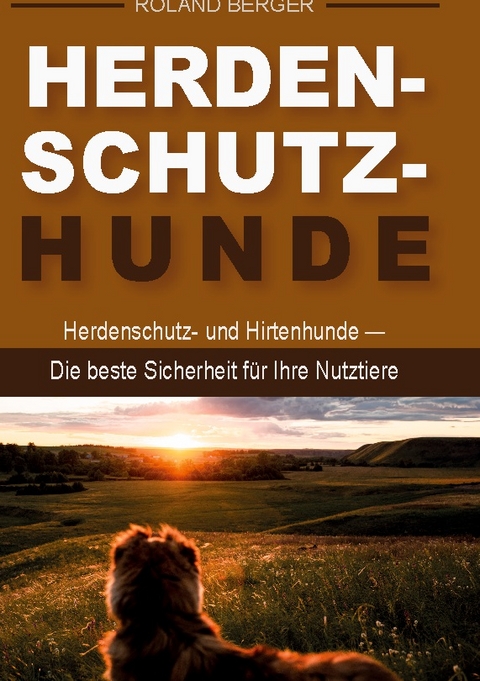 Herdenschutzhunde - Roland Berger