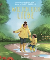 Wie ich dich liebe - Andrea Beaty