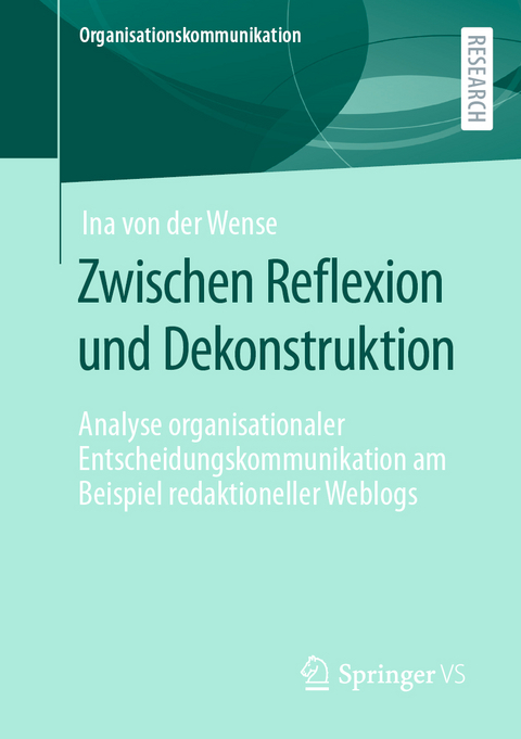 Zwischen Reflexion und Dekonstruktion - Ina von der Wense