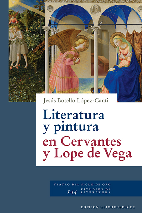 Literatura y pintura en Cervantes y Lope de Vega - Jesús Botello López-Canti