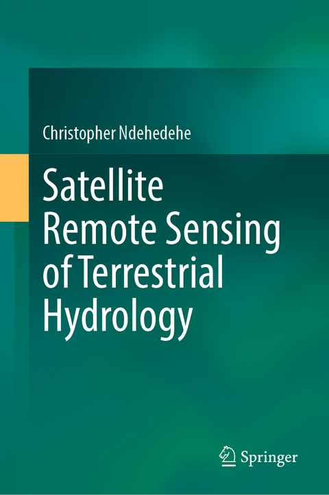 Satellite Remote Sensing of Terrestrial Hydrology - Christopher Ndehedehe