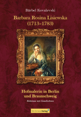 Barbara Rosina Lisiewska (1718-11783) - Bärbel Kovalevski