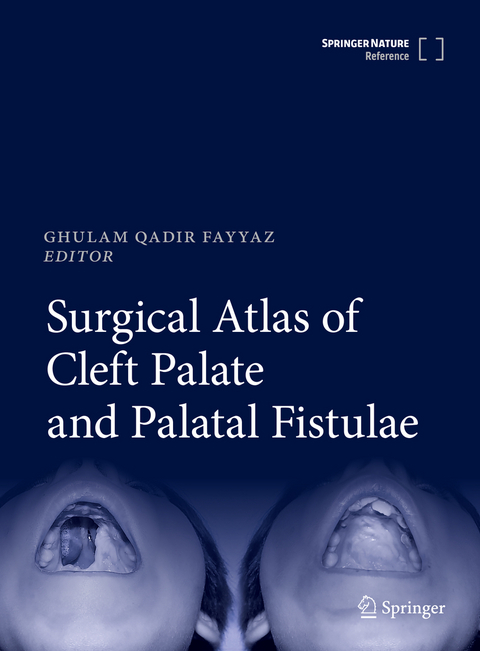 Surgical Atlas of Cleft Palate and Palatal Fistulae - 