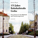 175 Jahre Bahnhofstraße Gotha - Matthias Wenzel