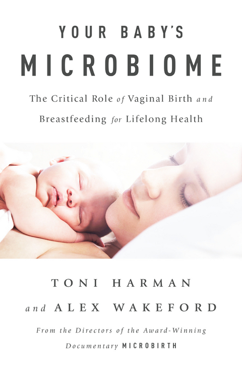 Your Baby's Microbiome -  Toni Harman,  Alex Wakeford
