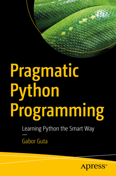 Pragmatic Python Programming - Gabor Guta