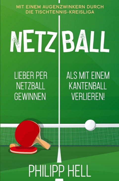 Die „Netzball“-Reihe / Netzball - Philipp Hell