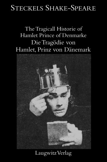 The Tragicall Historie of Hamlet Prince of Denmarke/Die Tragödie von Hamlet, Prinz von Dänemark - William Shakespeare