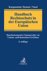 Handbuch Rechtsschutz in der Europäischen Union - Karpenstein, Ulrich; Kotzur, Markus; Vasel, Johann Justus
