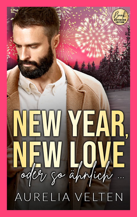 New Year, New Love oder so ähnlich … - Aurelia Velten