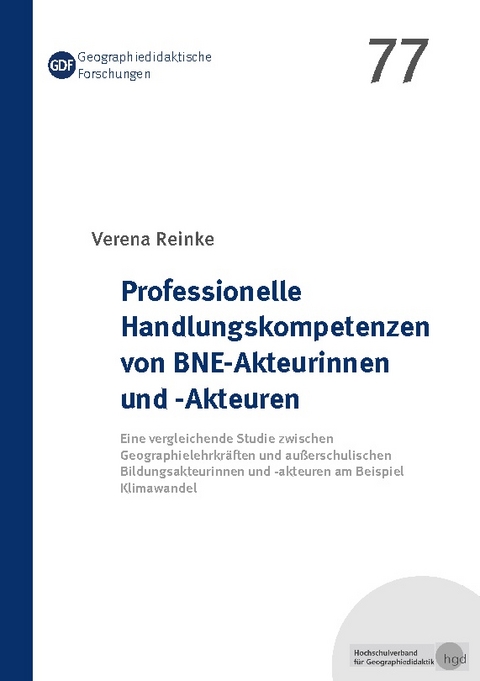 Professionelle Handlungskompetenzen von BNE-Akteurinnen und -Akteuren - Verena Reinke