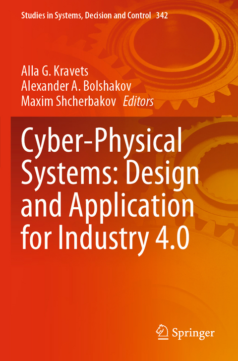 Cyber-Physical Systems: Design and Application for Industry 4.0 - 